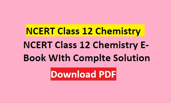 NCERT Class 12 Chemistry PDF in Hindi and English